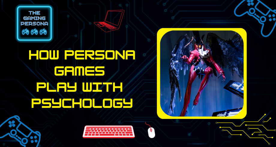 How Persona Games Play with Psychology